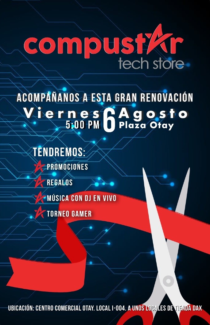 Nos renovamos por ti: Compustar Tech Store - Noticias Rosarito